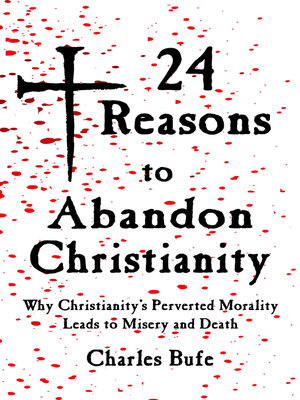 cover image of 24 Reasons to Abandon Christianity